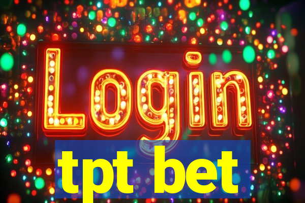 tpt bet